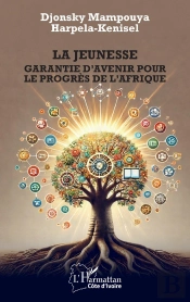 La Jeunesse : Garantie D'Avenir Pour Le Progrès De L'Afrique