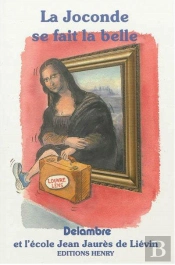 La Joconde Se Fait La Belle