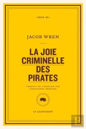 La Joie Criminelle Des Pirates