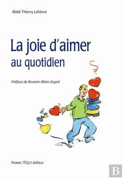 Bertrand.pt - La Joie D'Aimer Au Quotidien
