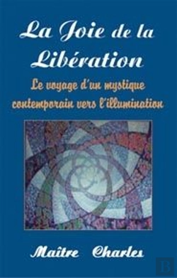 Bertrand.pt - La Joie De La Libération ; Le Voyage D'Un Mystique Contemporain Vers L'Illumination