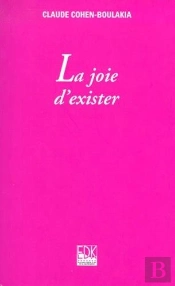 La Joie D'Exister