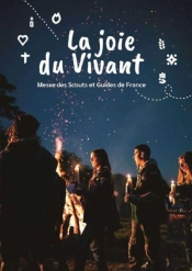 La Joie Du Vivant : Messe Des Scouts Et Guides De France