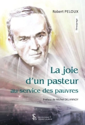 La Joie D'Un Pasteur Au Service Des Pauvres