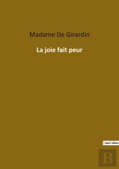 La Joie Fait Peur