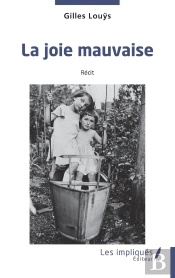 La Joie Mauvaise
