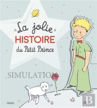 La Jolie Histoire Du Petit Prince