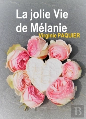 La Jolie Vie De Melanie