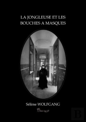 La Jongleuse Et Les Bouches A Masque