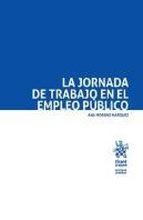 La Jornada De Trabajo En El Empleo Público