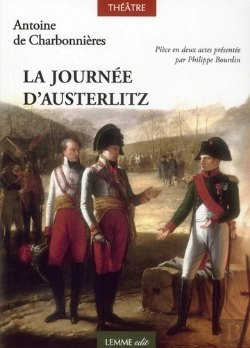 Bertrand.pt - La Journee D'Austerlitz - Ou La Bataille Des Trois Empereurs