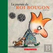 La Journee Du Roi Bougon