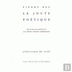 Bertrand.pt - La Joute Poetique ; De La Tenson Medievale Aux Debats Chantes Traditionnels