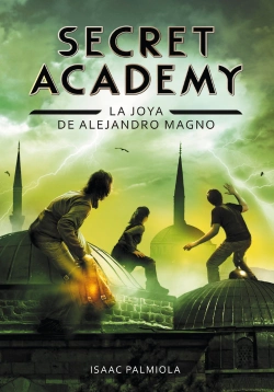 Bertrand.pt - La Joya De Alejandro Magno (Secret Academy 2)