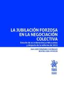 La Jubilacion Forzosa En La Negociacion Colectiva. Estudio D