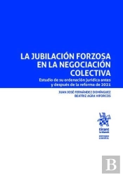 La Jubilacion Forzosa En La Negociacion Colectiva. Estudio D