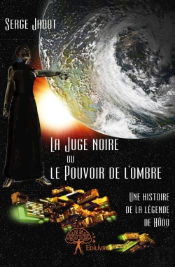 Bertrand.pt - La Juge Noire Ou Le Pouvoir De L'Ombre Tome 6