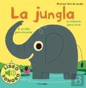 La Jungla. Mi Primer Libro De Sonidos