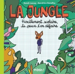 Bertrand.pt - La Jungle : Harcèlement Scolaire, Tu Peux T'En Défaire