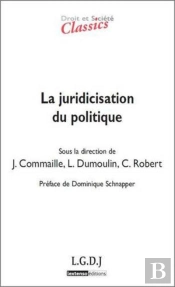 La Juridicisation Du Politique