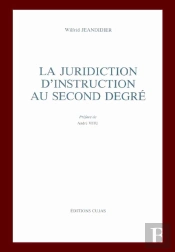 La Juridiction D'Instruction Au Second Degré