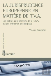 La Jurisprudence Europeenne En Matiere De Tva