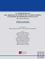 La Jurisprudencia Del Tribunal De Justicia De La Unión Europea En Materia De Propiedad Intelectual