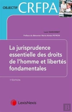 Bertrand.pt - La Jurisprudentielle Des Droits De 'Homme Et Libertés Fondamentales