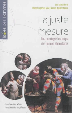 Bertrand.pt - La Juste Mesure ; Une Sociologie Des Normes Alimentaires
