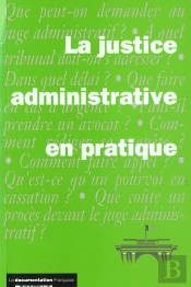 La Justice Administrative En Pratique ; Edition 2001