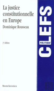 La Justice Constitutionnelle En Europe