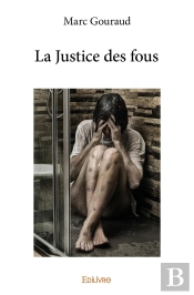 La Justice Des Fous