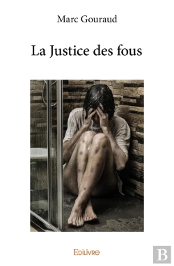 Bertrand.pt - La Justice Des Fous