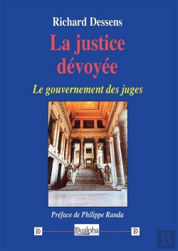 Bertrand.pt - La Justice Dévoyée : Le Gouvernement Des Juges
