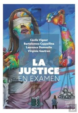 Bertrand.pt - La Justice En Examen : Attentes Et Expériences Citoyennes