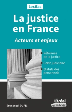 Bertrand.pt - La Justice En France - Acteurs Et Enjeux