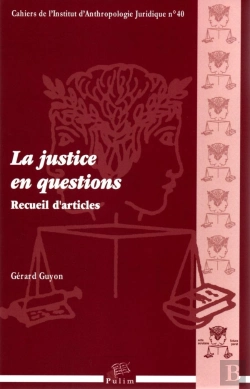 Bertrand.pt - La Justice En Questions : Recueil D'Articles