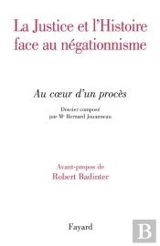 La Justice Et L'Histoire Face Au Négationnisme