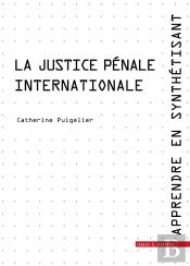 La Justice Pénale Internationale