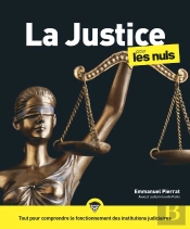 La Justice Pour Les Nuls (3e Édition)
