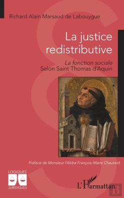 Bertrand.pt - La Justice Redistributive - La Fonction Sociale Selon Saint Thomas Daquin