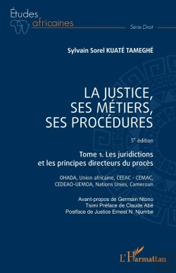 Bertrand.pt - La Justice, Ses Métiers, Ses Procédures Tome 1 : Les Juridictions Et Les Principes Directeurs Du Procès (5e Édition)
