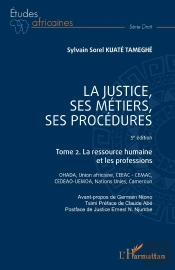 La Justice, Ses Métiers, Ses Procédures Tome 2 : La Ressource Humaine Et Les Professions (5e Édition)