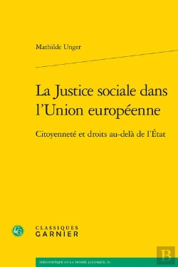 Bertrand.pt - La Justice Sociale Dans L'Union Européenne : Citoyenneté Et Droits Au-Delà De L'État