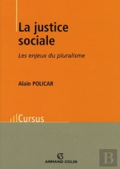 La Justice Sociale ; Les Enjeux Du Pluralisme