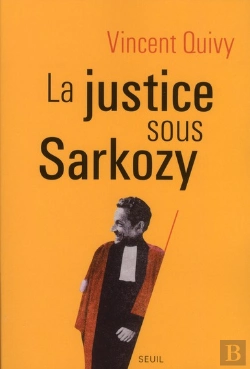 Bertrand.pt - La Justice Sous Sarkozy