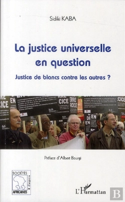 Bertrand.pt - La Justice Universelle En Question ; Justice De Blancs Contre Les Autres ?