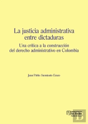 La Justicia Administrativa Entre Dictaduras