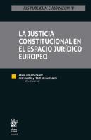 La Justicia Constitucional En El Espacio Juridico Europeo