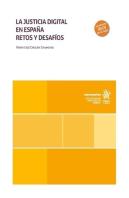 La Justicia Digital En España. Retos Y Desafios